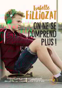 On ne se comprend plus - traverser sans dommages la période des portes qui claquent entre 12 et 17 A