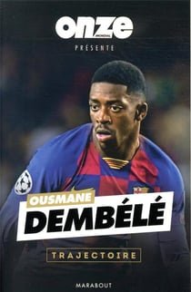 Ousmane Dembélé : trajectoire