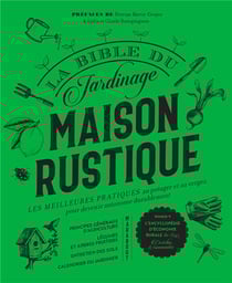 Maison rustique - la bible du jardinage
