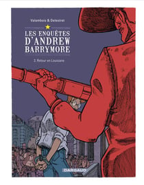Les enquêtes d'Andrew Barrymore t.3 - retour en Louisiane