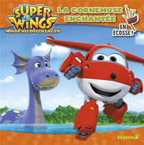 Super Wings La Cornemuse enchantée