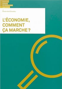 L'économie, comment ça marche ?