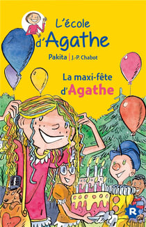 L'école d'agathe - la maxi-fête d'agathe
