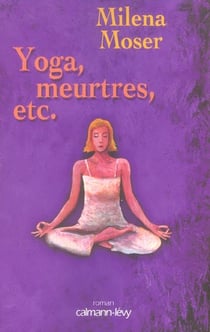 Yoga, meurtres, etc...