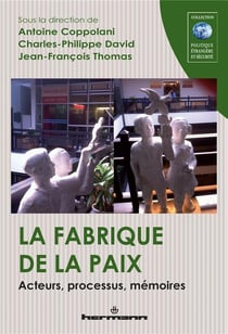 La fabrique de la paix