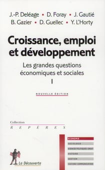Les grandes questions économiques et sociales Tome 1 - croissance, emploi et développement