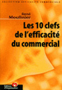 Les dix clefs de l'efficacite commerciale