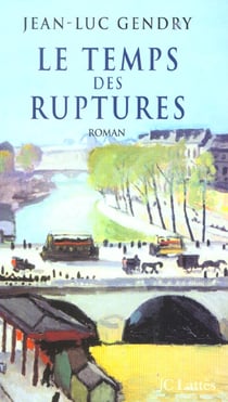 Le temps des ruptures
