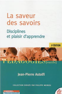 La saveur des savoirs : disciplines et plaisir d'apprendre (5e édition)