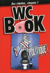 Wc Book Hors Serie : Les Pires Gaffes Des Politiques