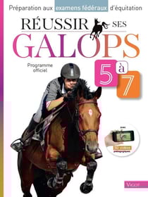 Réussir ses galops 5-7