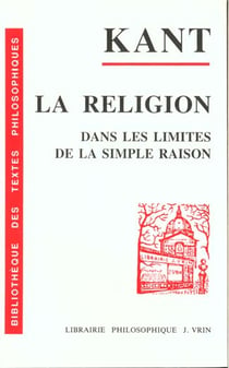 La religion dans les limites de la simple raison