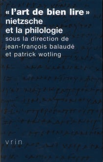 «L'art de bien lire» : Nietzsche et la philologie