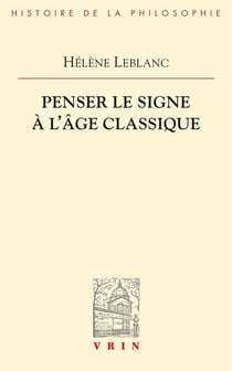 Penser le signe à l'âge classique