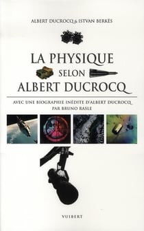 La physique selon albert ducrocq