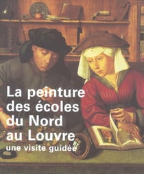 La peinture des écoles du nord au Louvre - une visite guidée