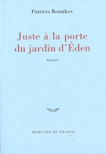 Juste a la porte du jardin d'eden
