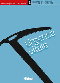 Les chroniques du Dr Vertical Tome 4 - urgence vitale