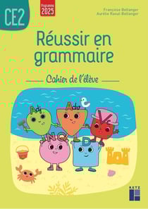 Réussir en grammaire - CE2 - Cahier de l'élève (édition 2025)