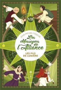 Les messagers de l'Alliance Tome 7 : les fils de lumière