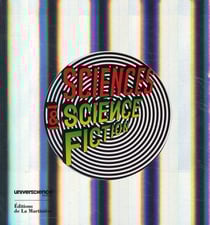 Sciences et science-fiction - une exposition à la Cité des Sciences