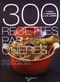 300 recettes pas chères - faciles, rapides et savoureuses