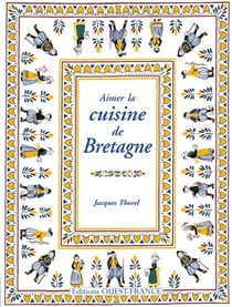 Aimer la cuisine de bretagne
