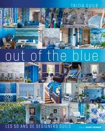 Tricia guild, out of the blue, 50 ans de designers