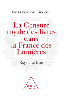 La censure royale des livres dans la france des lumières