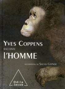 Yves coppens raconte l'homme