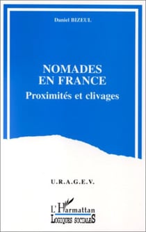 Nomades en France - proximité et clivage
