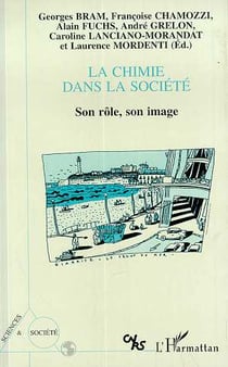 La chimie dans la société - son rôle, son image