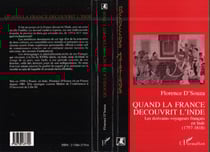 Quand la france decouvrit l'inde - les ecrivains-voyageurs francais en inde (1757-1818)