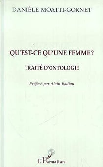 QU'EST-CE QU'UNE FEMME ? : Traité d'Ontologie
