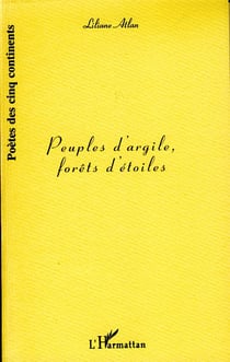Peuples d'argile, forets d'etoiles