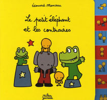 Le petit éléphant et les contraires