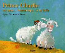 Prince Charlie - un peu... beaucoup... à la folie