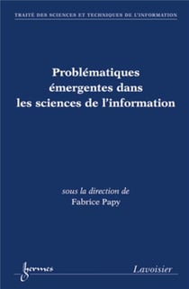 Problématiques émergentes dans les sciences de l'information