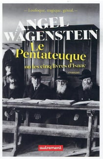 Le Pentateuque ou les cinq livres d'Isaac