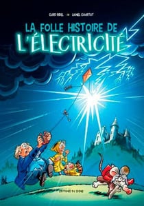 La folle histoire de l'électricité, sans encart