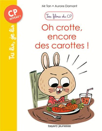 Les filous du CP Tome 1 : oh crotte, encore des carottes !