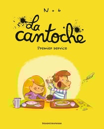 La cantoche Tome 1 : premier service