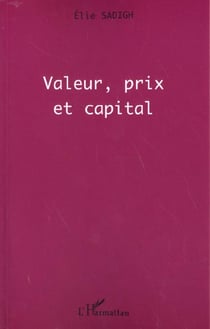 VALEUR, PRIX ET CAPITAL