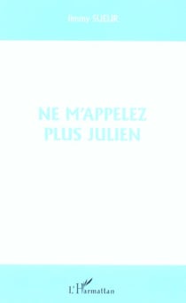 Ne m'appelez plus julien