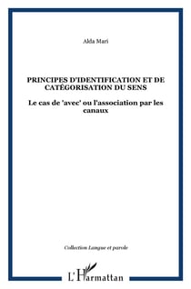 Principes d'identification et de catégorisation du sens : Le cas de "avec" ou l'association par les canaux