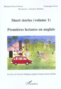 Short stories ( volume 1) : Premières lectures en anglais