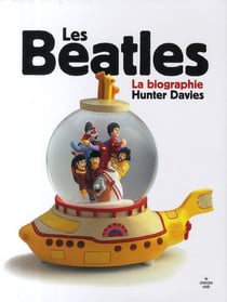 Les Beatles - la biographie