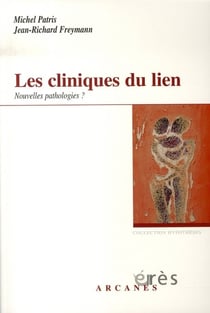Les cliniques du lien - nouvelles pathologies ?