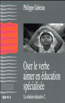 Oser le verbe aimer en éducation spécialisée