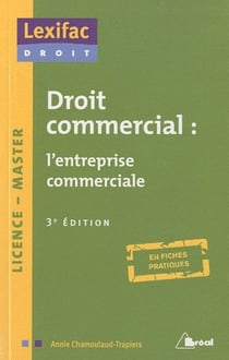 Droit commercial : l'entreprise commerciale (3e édition)
